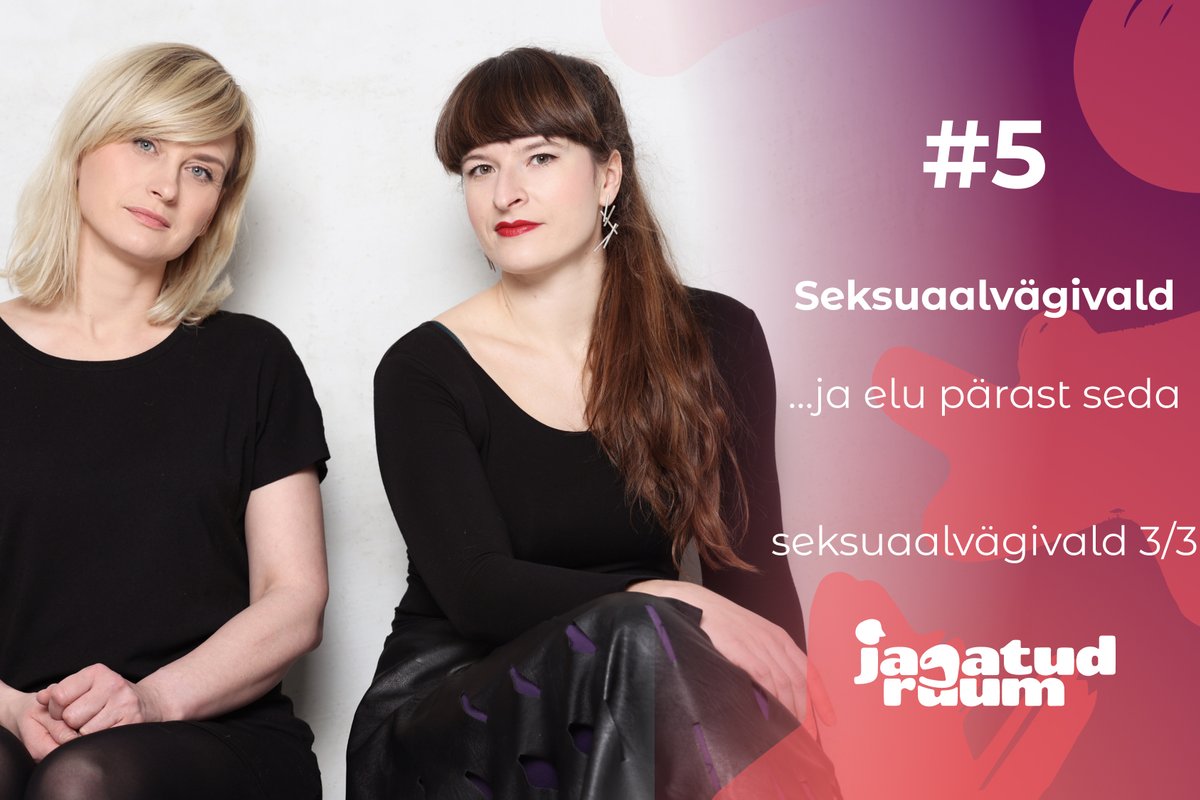 JAGATUD RUUM | Seksuaalvägivald ja elu pärast seda: mis juhtub inimese psüühikaga ja kuhu pöörduda abi saamiseks?