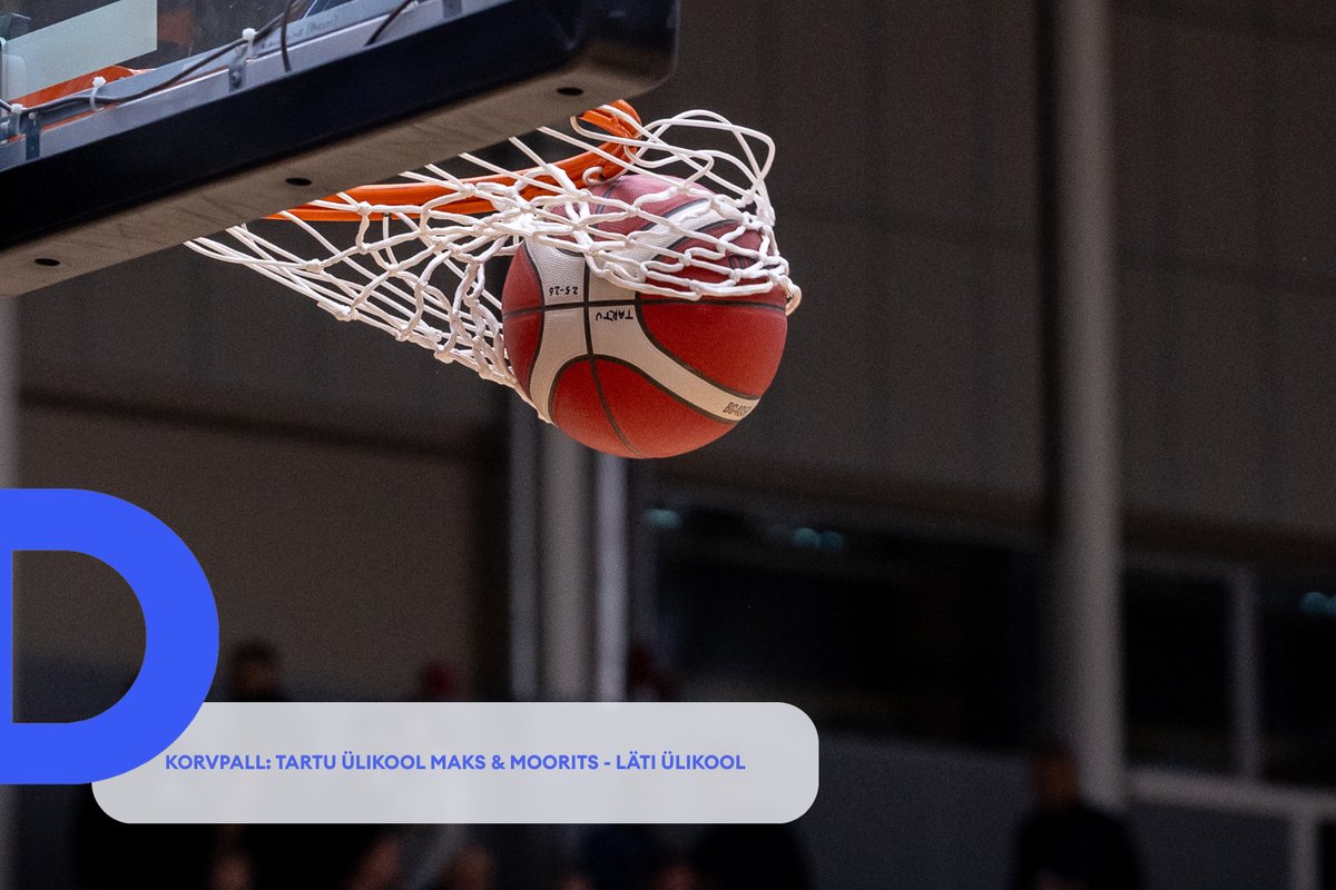 TÄISPIKKUSES | Vaata uuesti Tartu Ülikool Maks & Moorits - Läti Ülikool kohtumist! - sport.delfi.ee