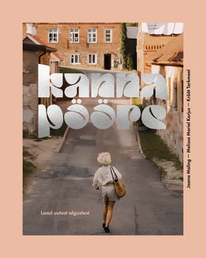 «Kannapööre. Lood uutest algustest». Autorid: Jaana Maling, Melissa Mariel Korjus, Krõõt Tarkmeel.