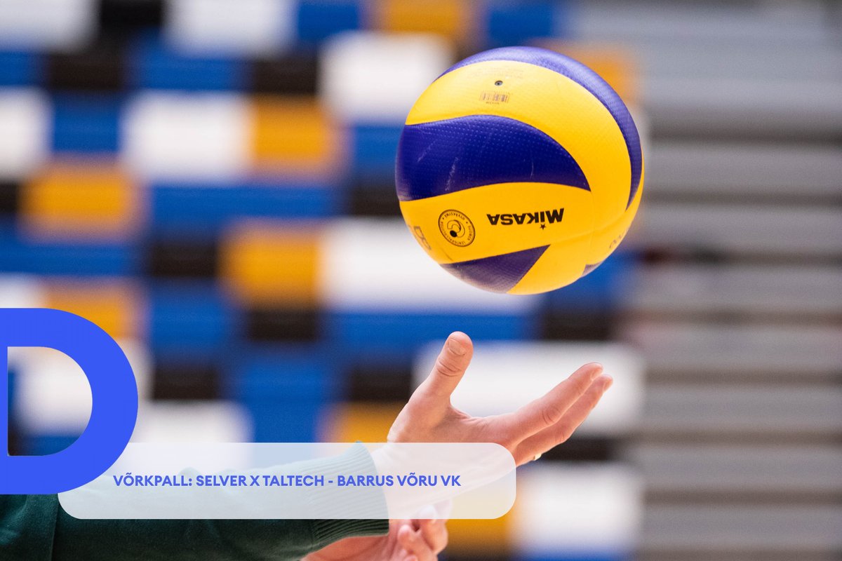 TÄISPIKKUSES | Vaata uuesti Selver x TalTech - Barrus Võru VK kohtumist! - Delfi Sport