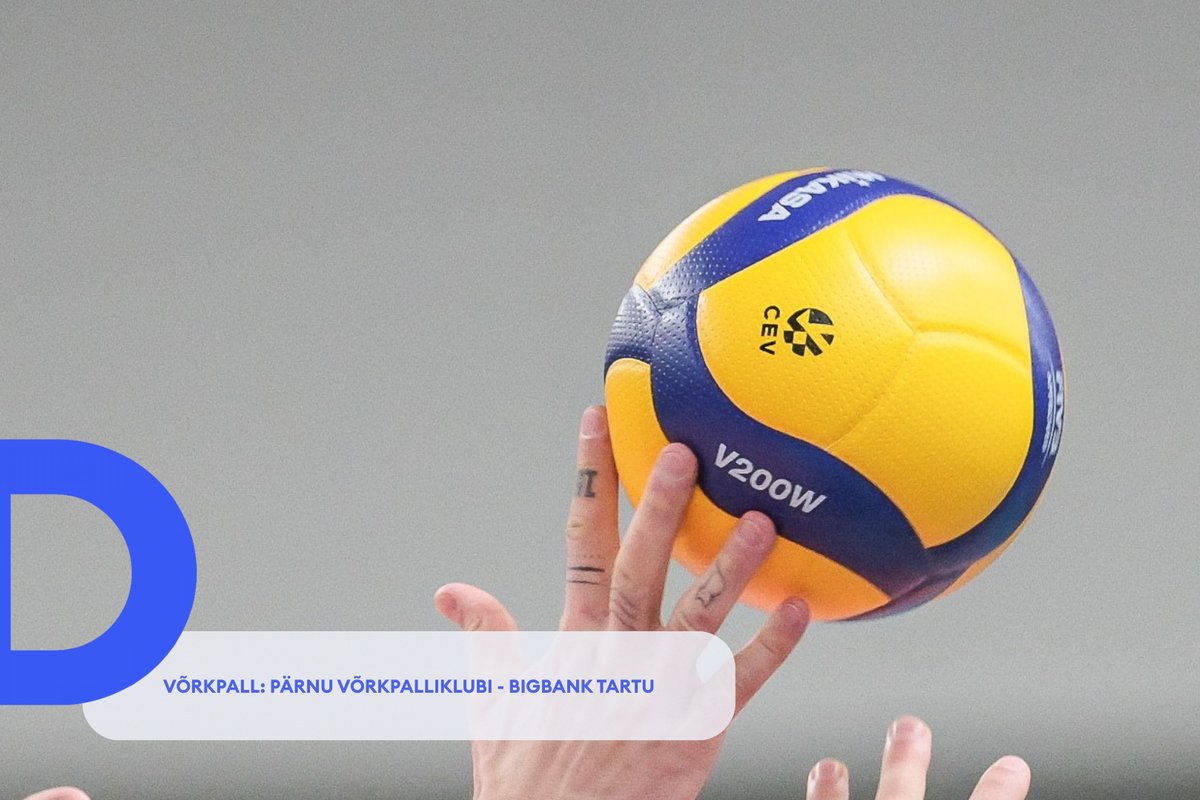 TÄISPIKKUSES | Vaata uuesti PÄRNU Võrkpalliklubi - BIGBANK Tartu kohtumist! - Delfi Sport