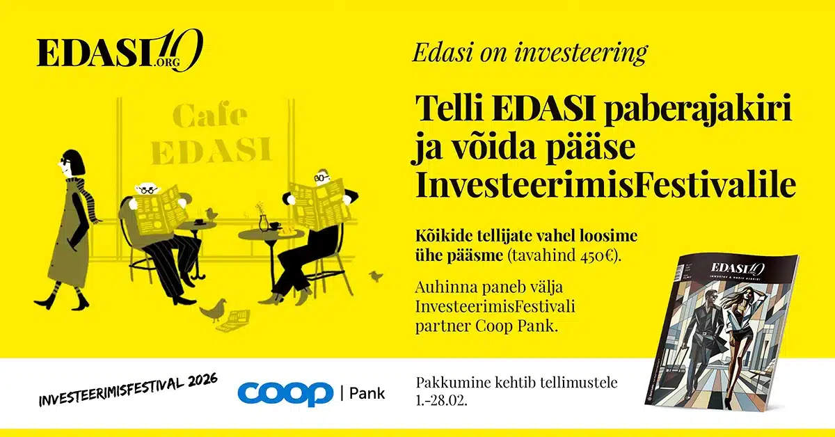Tellimiskampaania: "Edasi on investeering" – Edasi