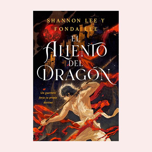'El aliento de dragón', de Fonda Lee y Shannon Lee