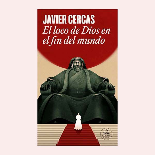 'El loco Dios del fin del mundo', de Javier Cercas