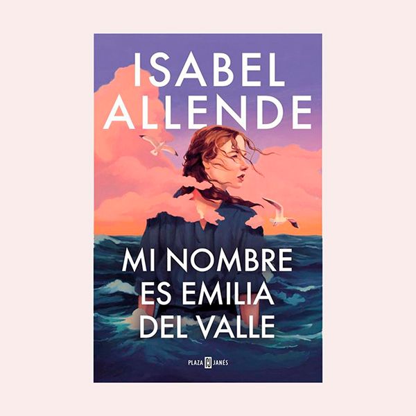 'Mi nombre es Emilia del Valle', de Isabel Allende