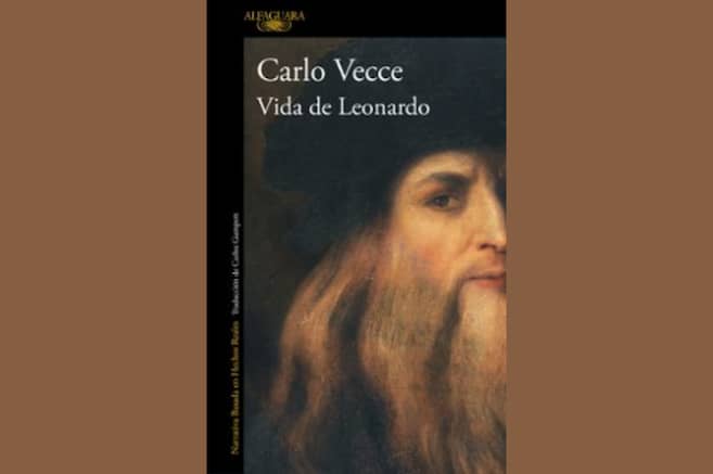 “Vida de Leonardo”, de Carlo Vecce | Fragmentos de lectura