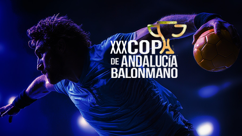La Final de la XXX Copa de Andalucía de Balonmano, este sábado en Andalucía Televisión