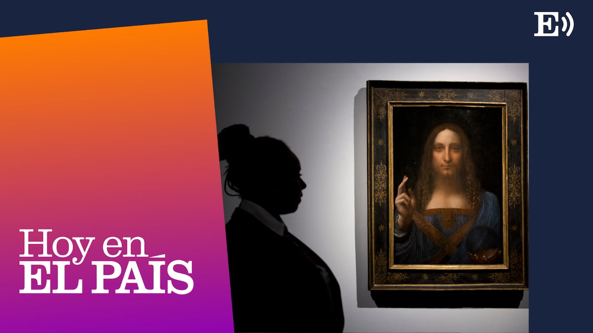 Esta pintura de Leonardo, de quien solo se conservan 16 o 17 obras, lleva en paradero desconocido desde 2017 : Lo mejor de ‘Hoy en EL PAÍS’ | ‘Salvator Mundi’: La loca historia del cuadro más caro del mundo | Hoy en EL PAÍS: tu podcast diario