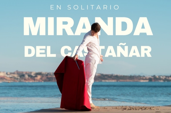 José María Trigueros: novillada en solitario en Miranda del Castañar - SALAMANCArtv AL DÍA