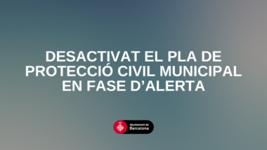 Desactivado el Plan de Protección Civil Municipal en fase de alerta | Info Barcelona