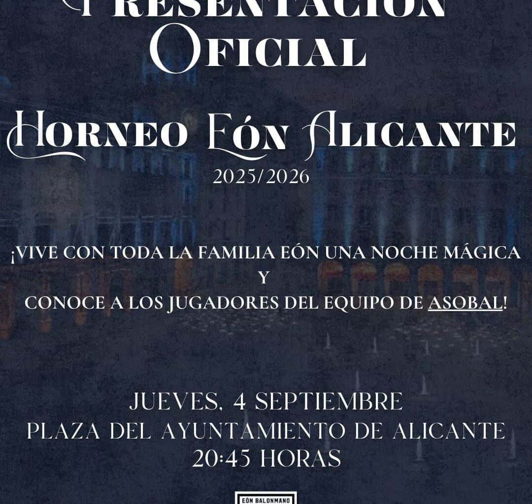 Los detalles de la presentación oficial Horneo EÓN Alicante