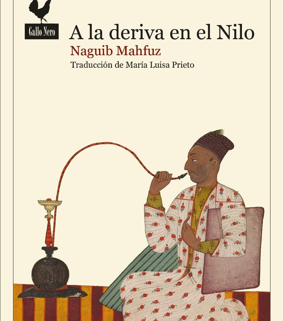 Novedad de Gallo Nero: ‘A la deriva en el Nilo’, de Naguib Mahfuz | by Papel en blanco | Sep, 2025