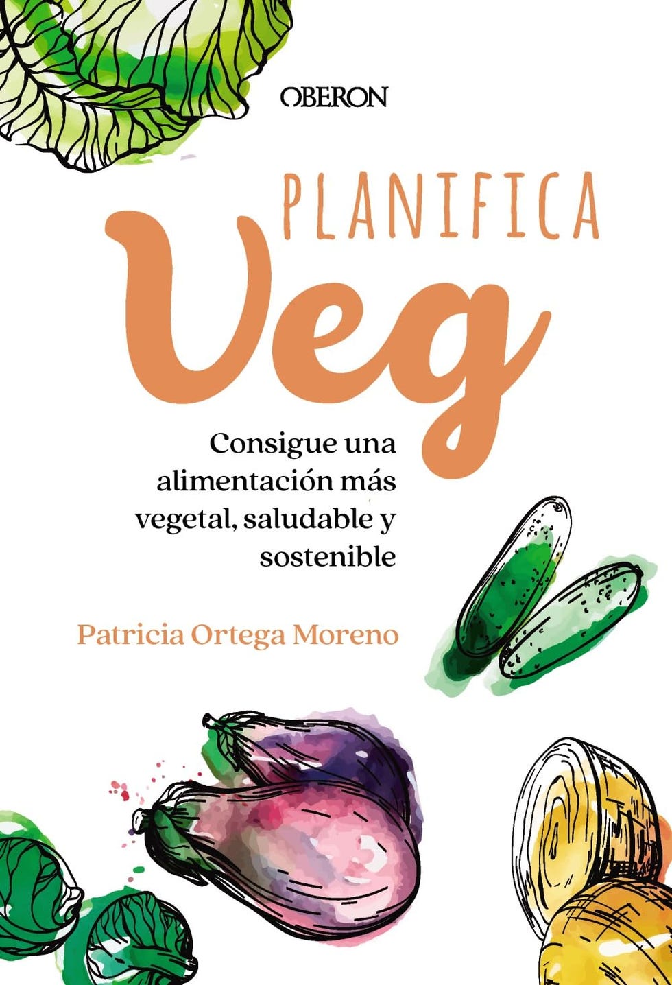 Planifica-Veg: Consigue una alimentación más vegetal, saludable y sostenible