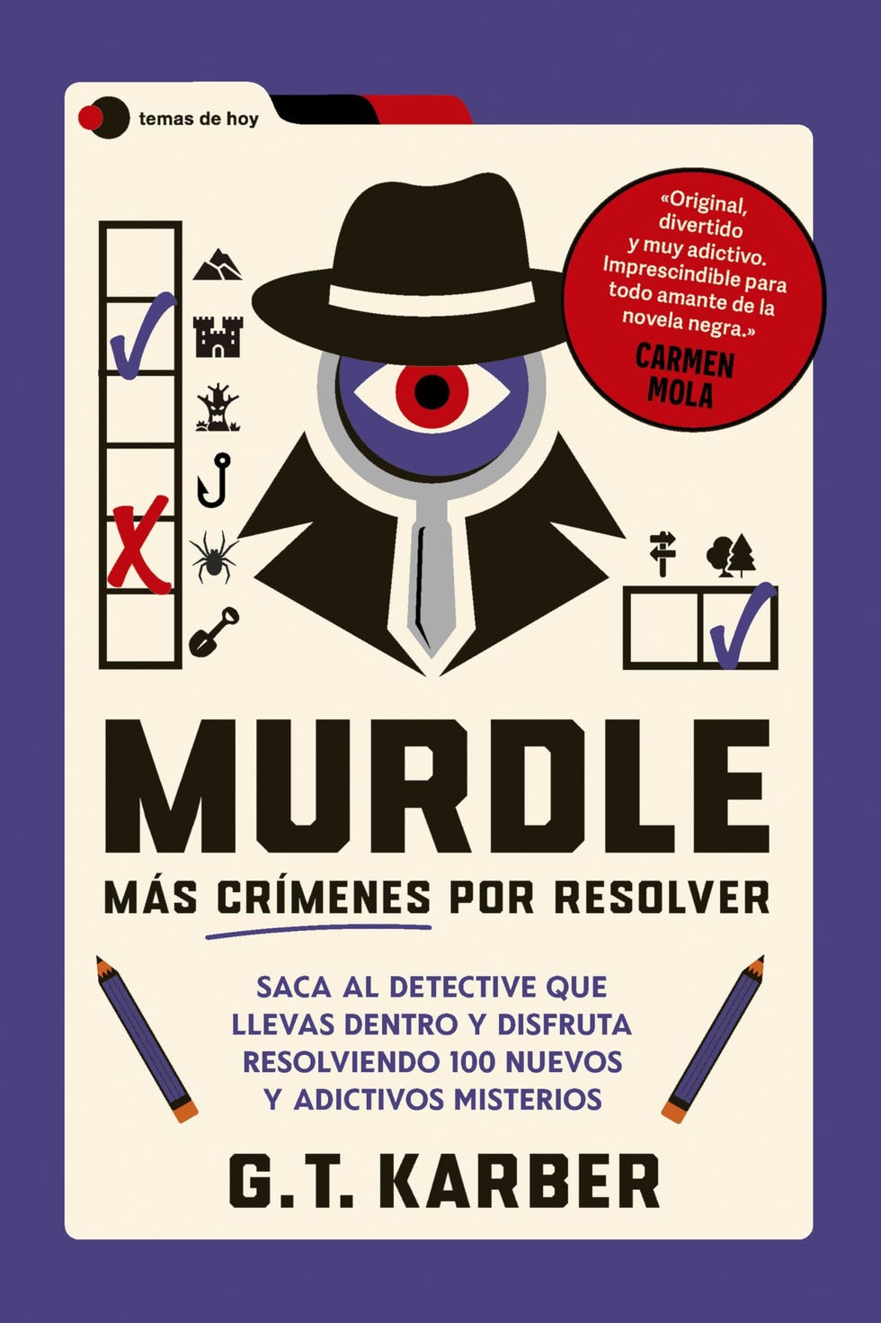'Murdle: Más crímenes por resolver: Saca al detective que llevas dentro y disfruta resolviendo 100 misteriosos casos', de G. T. Karber 'Murdle: Más crímenes por resolver: Saca al detective que llevas dentro y disfruta resolviendo 100 misteriosos casos', de G. T. Karber