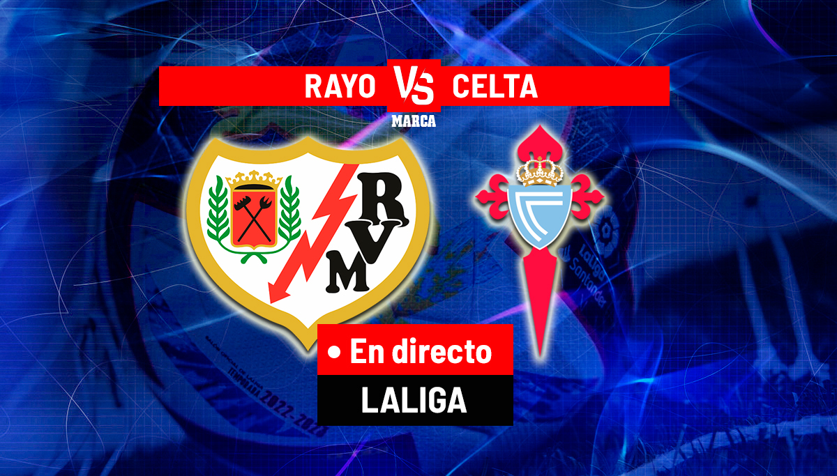 Rayo Vallecano - Celta, en directo