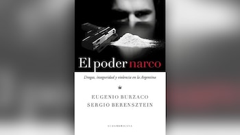 "El poder narco": drogas, intereses
