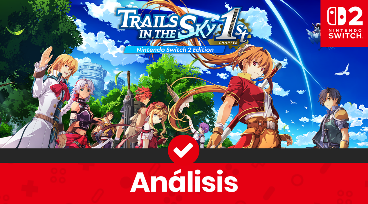 [Análisis] Trails in the Sky the 1st Chapter para Nintendo Switch 2