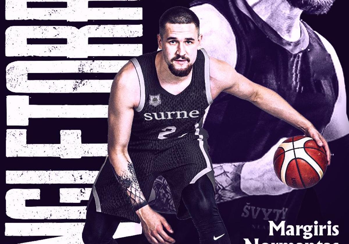Normantas, energía y carácter lituano al servicio del Surne Bilbao Basket