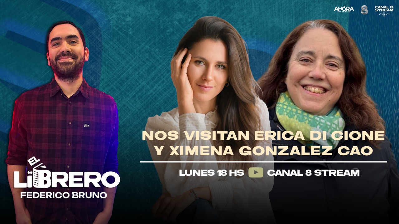 Lunes de El Librero: las escritoras Érica Di Cione y Ximena González Cao presentarán sus nuevas obras - Mi 8