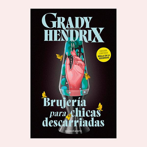 'Brujería para chicas descarriadas', de Grady Hendrix