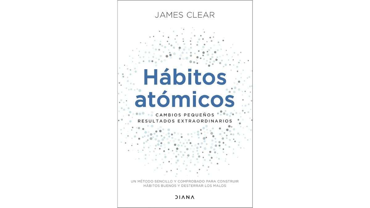 ‘Hábitos atómicos’ de James Clear