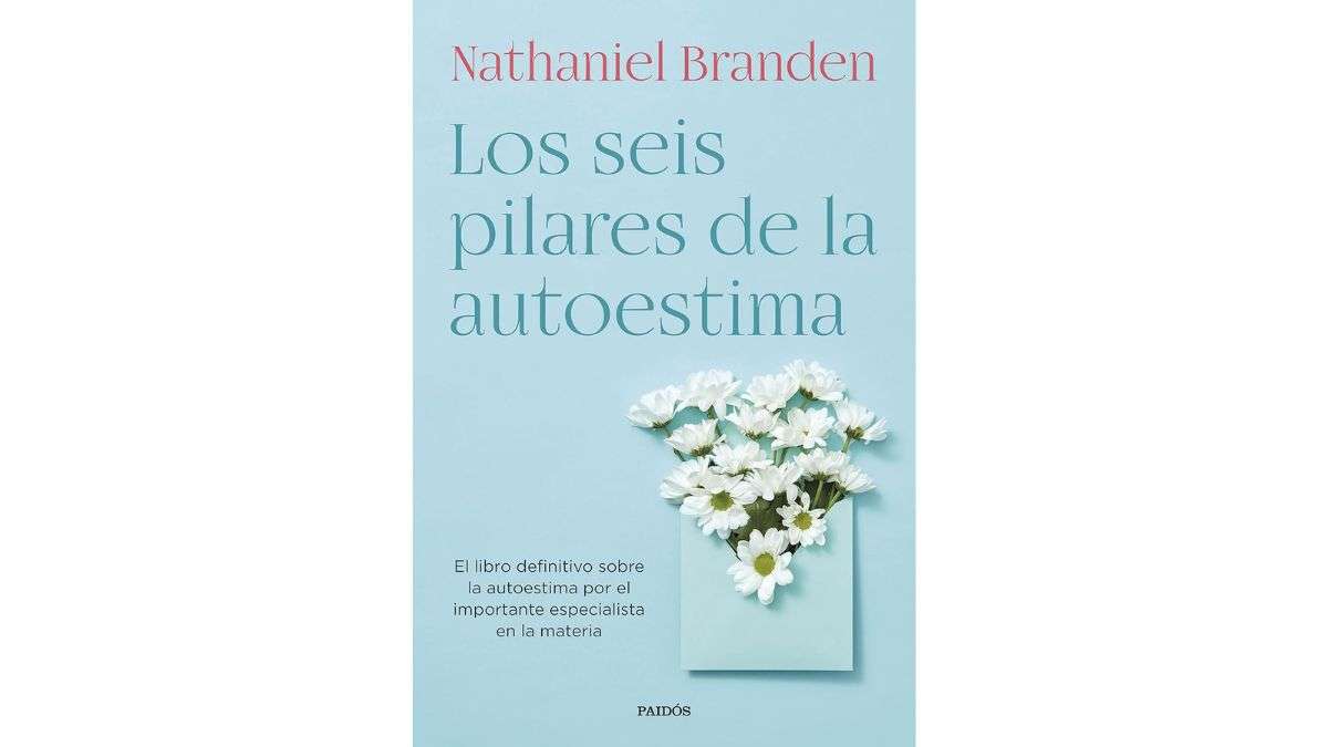 ‘Los seis pilares de la autoestima’ de Nathaniel Branden