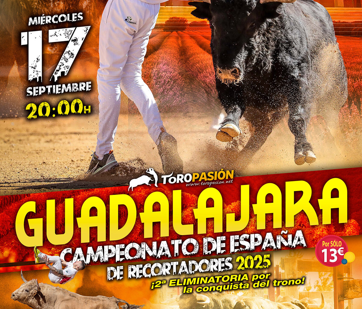 El Campeonato de España de recortadores aterriza en GUADALAJARA el miércoles 17 de septiembre – Toropasión, empresa líder en la organización de festejos populares taurinos