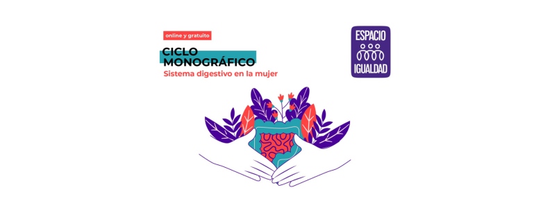 CICLO VIDEOCONFERENCIAS: "Salud digestiva en la mujer. Inflamación, detoxificación y microbiota"