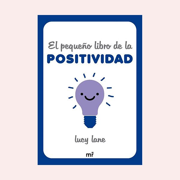 'El pequeño libro de la positividad', de Lucy Lane