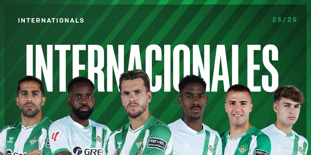 El calendario de los internacionales del Betis