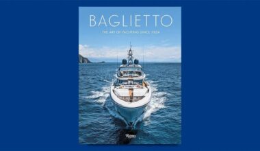Libro de la semana | Baglietto, the art of yachting since 1854 (editorial Rizzoli), de Antonio Macaluso