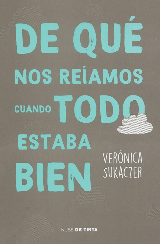 Cubierta: De qué nos reíamos cuando todo estaba bien