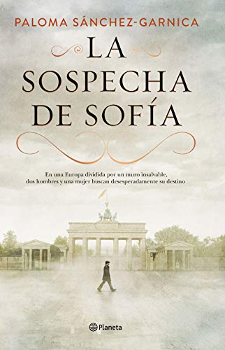 La sospecha de Sofía - Paloma Sánchez-Garnica La sospecha de Sofía - Paloma Sánchez-Garnica