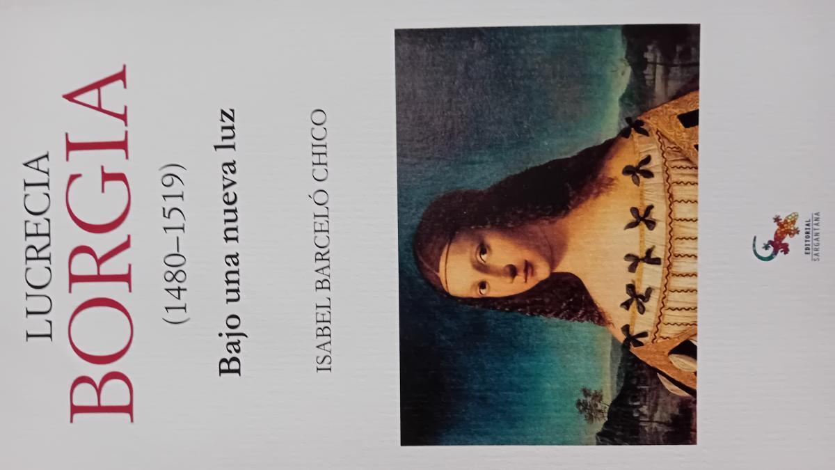 Lucrecia Borgia (1480-1519), de Isabel Barceló Chico, por Everilda Ferriols