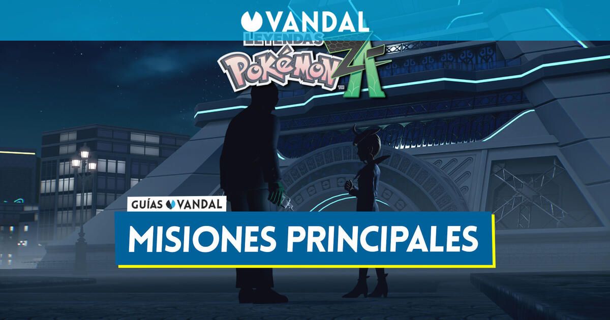 Misiones principales en Leyendas Pokémon Z-A: Objetivos y recompensas - Vandal