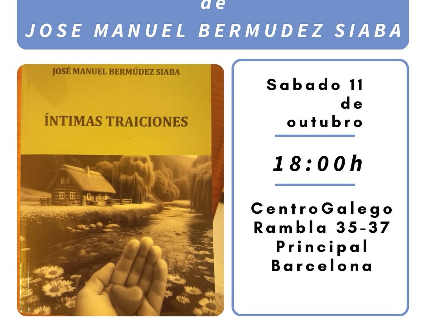 Presentación del libro "Íntimas Traiciones", de José Manuel Bermúdez, en el Centro Gallego de Barcelona | GaliciaAberta