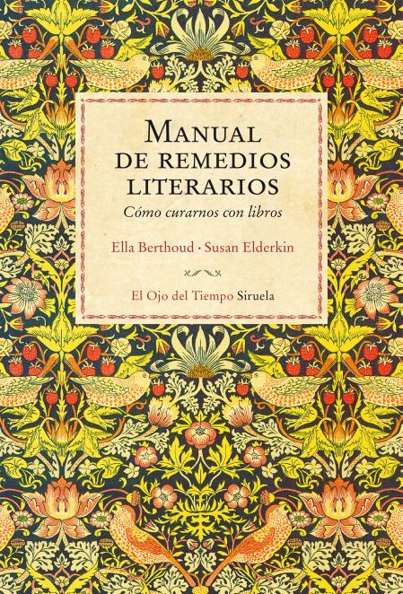 'Manuel de remedios literarios. Cómo curarnos con libros', Ella Berthoud y Susan Elderkin