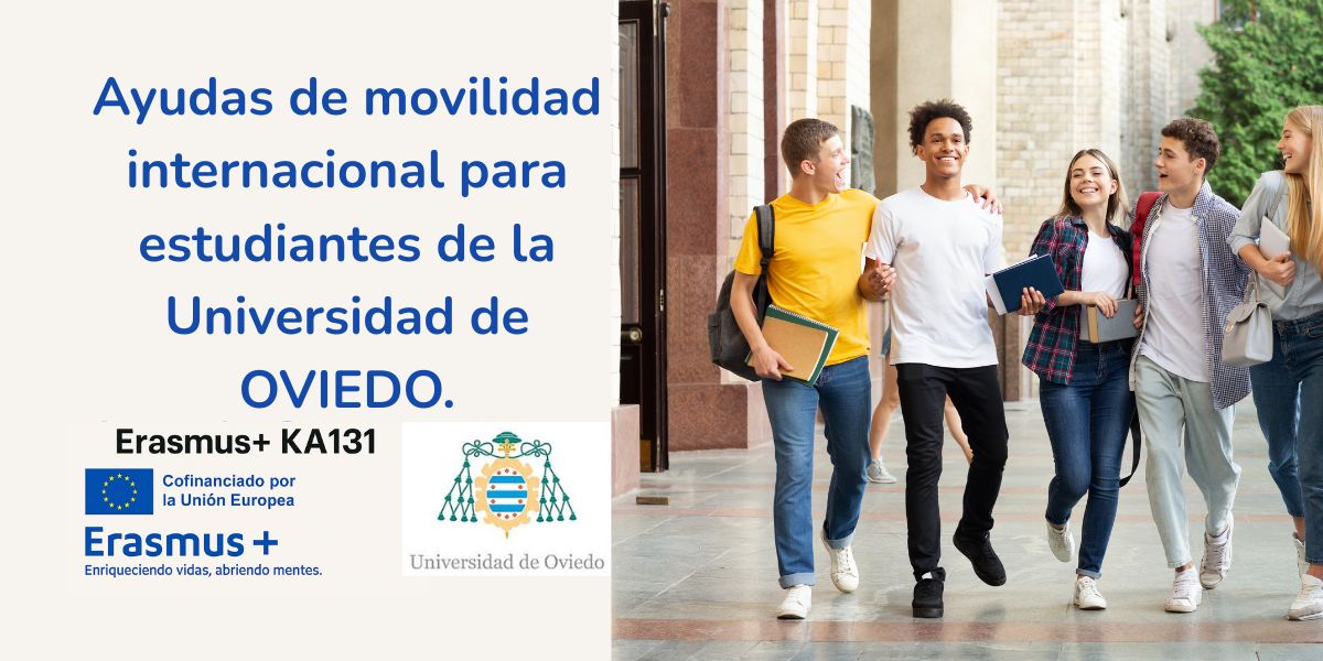 Ayudas destinadas a financiar movilidades con fines de estudio . Universidad de Oviedo.
