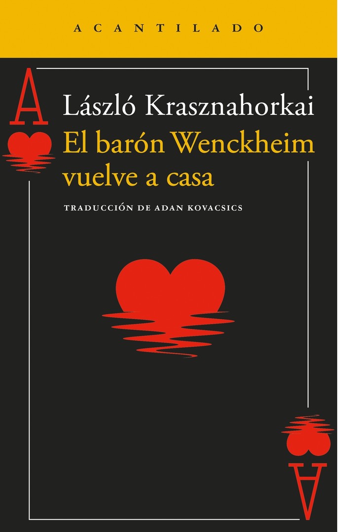 El barón Wenckheim vuelve a casa, de László Krasznahorkai (Acantilado). Foto: gentileza.