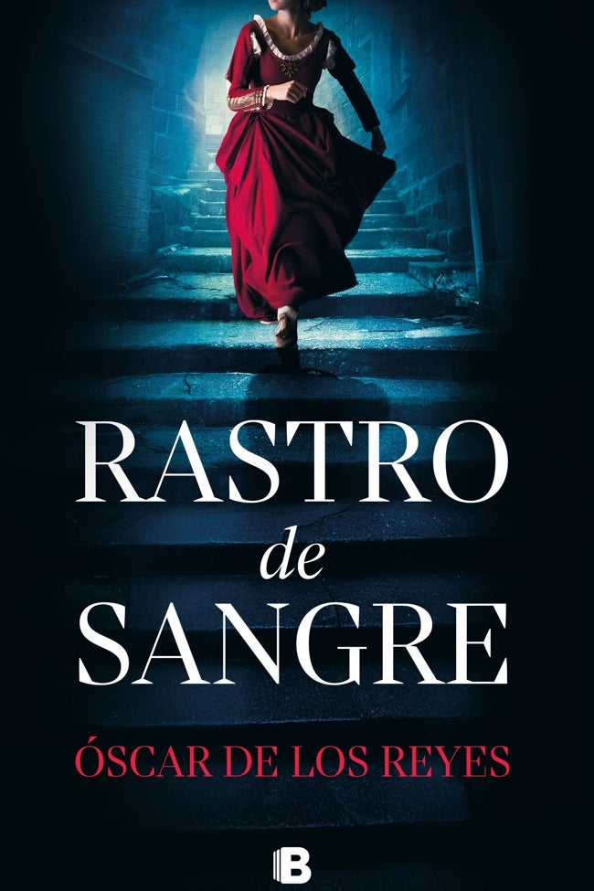 Cubierta de la novela 'Rastro de sangre', de Óscar de los Reyes.