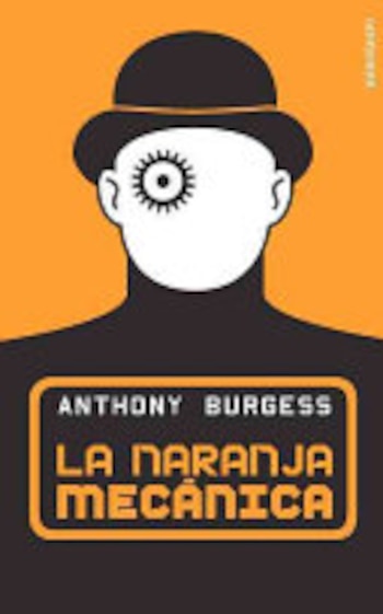 La naranja mecánica, de Anthony