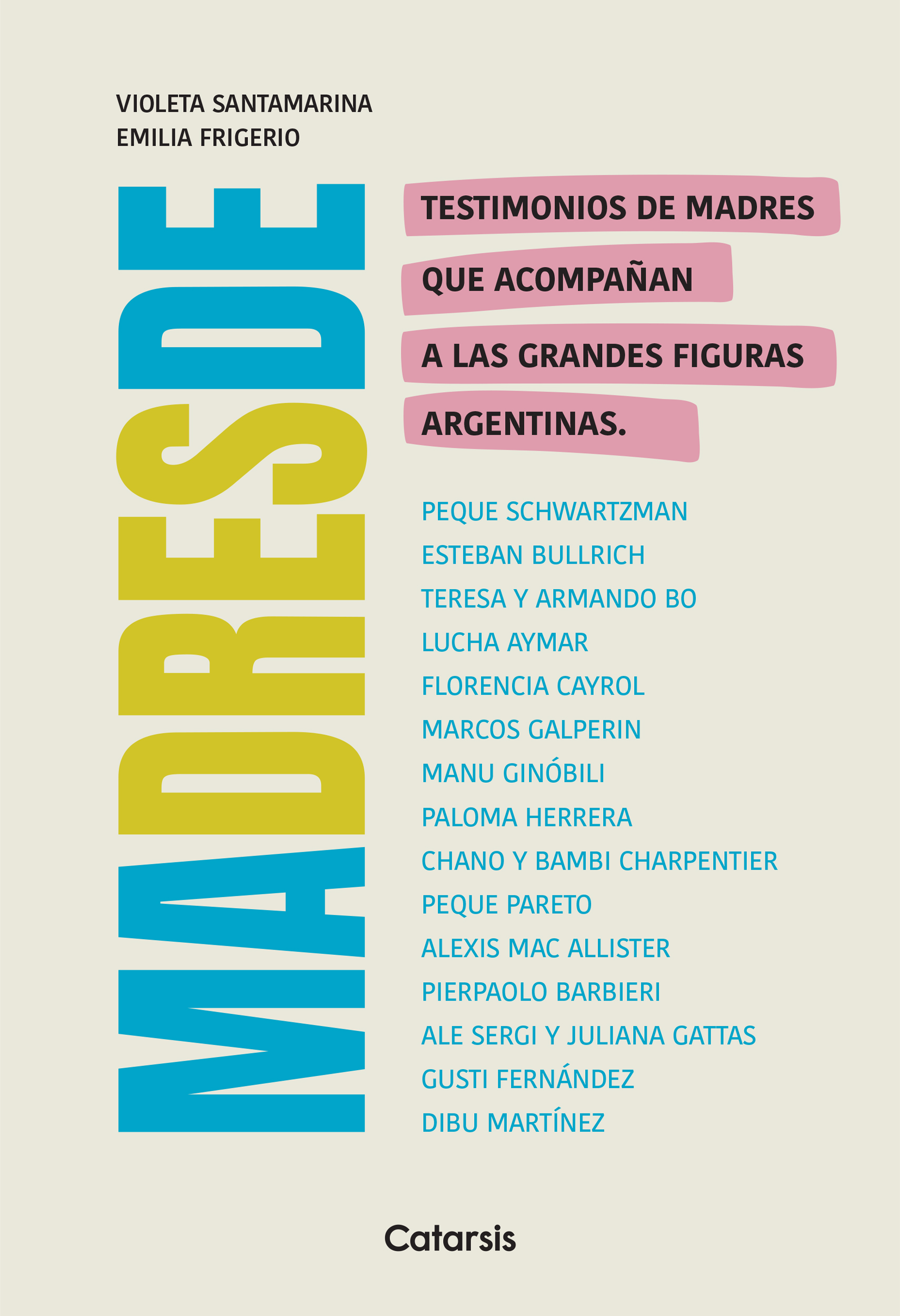 Madres de: la obra que revela la otra cara de grandes personalidades Madres de: la obra que revela la otra cara de grandes personalidades