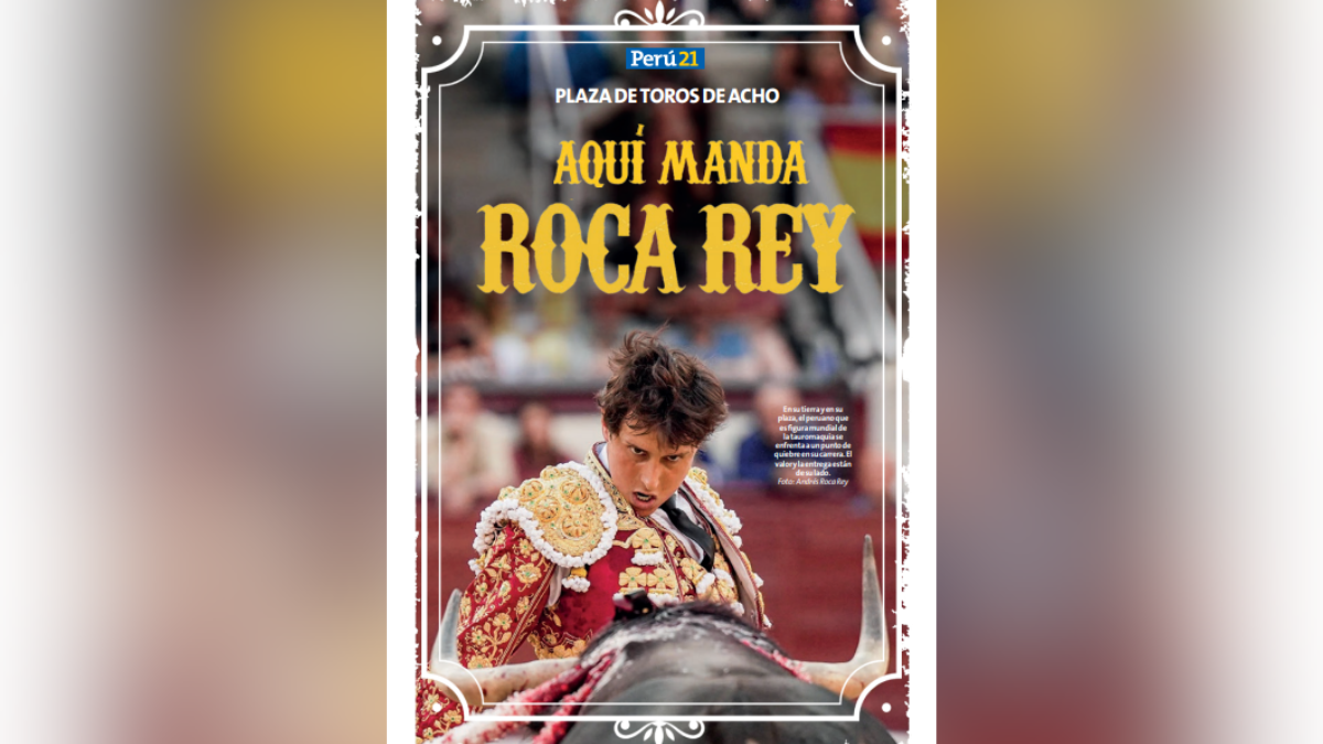 ESPECIAL 21 | Plaza de Toros de Acho: Aquí manda Roca Rey