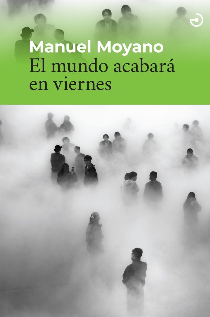 Libro 'El mundo acabará en viernes' de Manuel Moyano PORTADA LIBRO