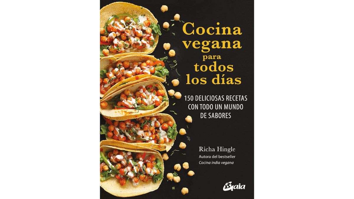 ‘Cocina vegana para todos los días’ de Richa Hingle