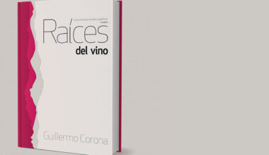 “Raíces del Vino” de Guillermo Corona
