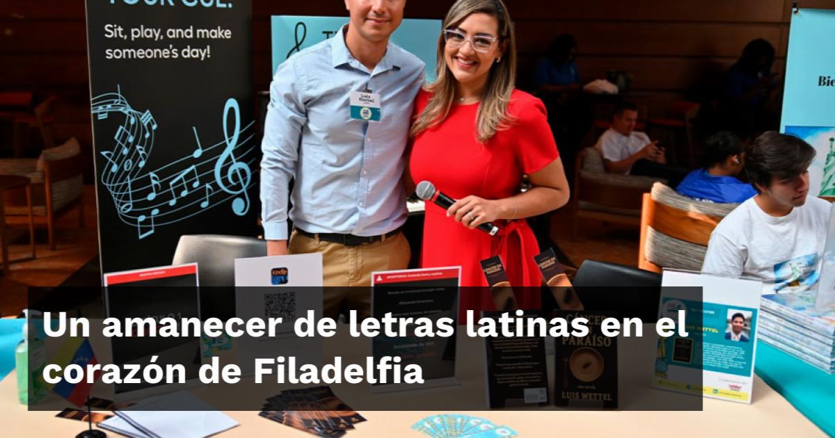 Un amanecer de letras latinas en el corazón de Filadelfia