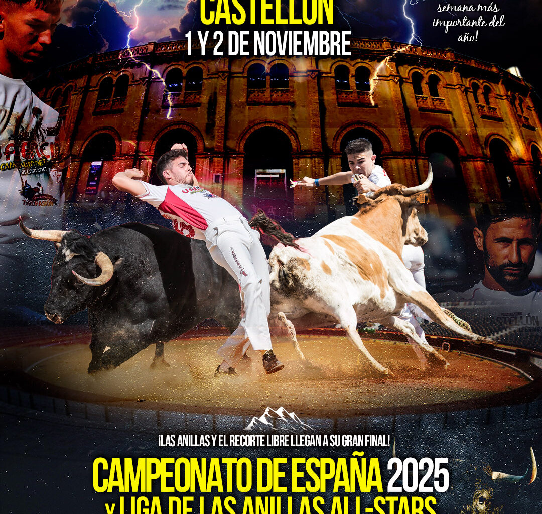 CASTELLÓN se prepara para un fin de semana histórico con las finales del Campeonato de España de recorte libre y de la Liga de las Anillas All-Stars – Toropasión, empresa líder en la organización de festejos populares taurinos