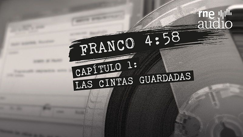 Franco 4:58 - Episodio 1. Las cintas guardadas