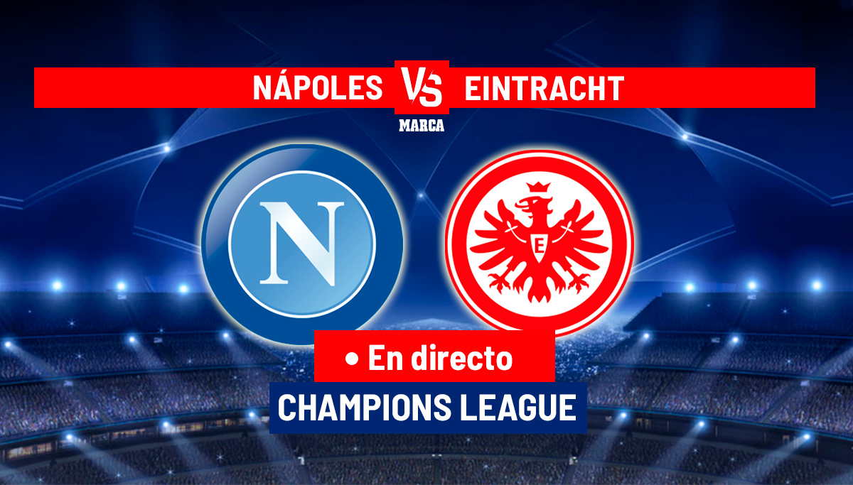 Nápoles - Eintracht: resumen y resultado